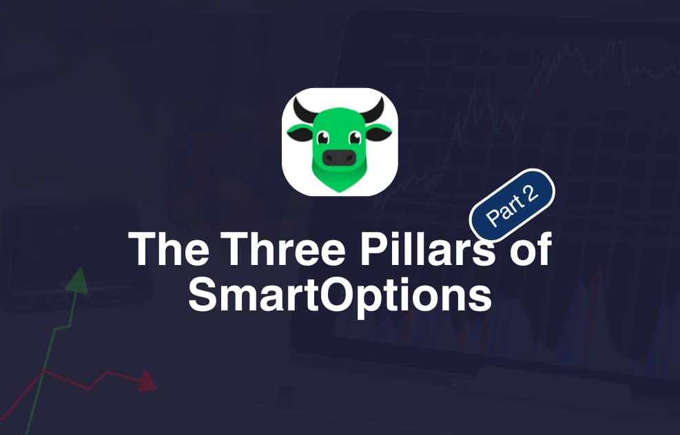 The Three Pillars of SmartOptions
