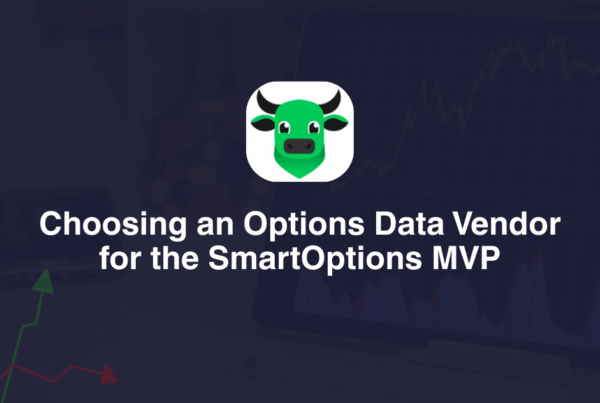 Choosing an Options Data Vendor for the SmartOptions MVP