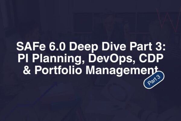 PI Planning, DevOps, CDP & Portfolio Management